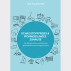 E-Book: Schadstofffreies & wohngesundes Zuhause